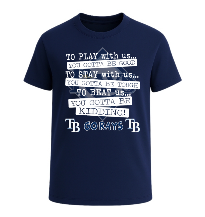 To Play With Us...Go Rays