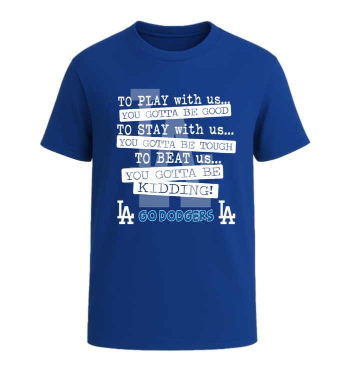 To Play With Us...Go Dodgers