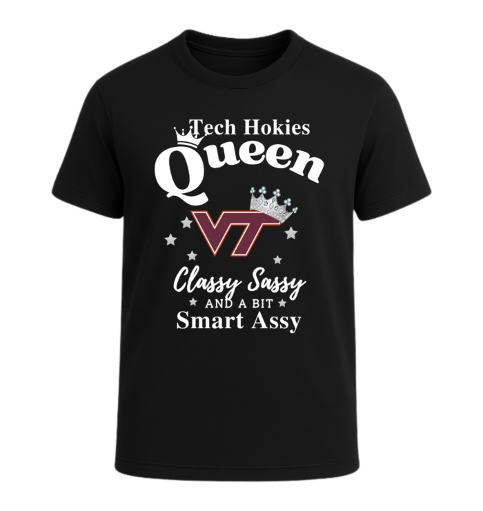 Virginia Tech Hokies Queen Classy Sassy And A Bit Smart Assy
